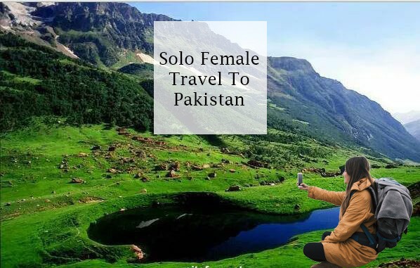 Solo Female Travel to Pakistan cover image